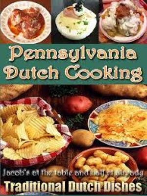 Pennsylvania Dutch Cooking